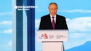 ‼️Пленарное заседание 9-го ВЭФ🇷🇺«Дальний Восток – 2030. Объединим усилия, создавая возможности».