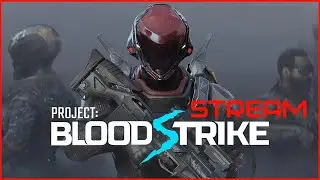 PROJECT BLOODSTRIKE ►  - Разваливаем !!!