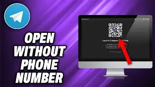How To Open Telegram Without Phone Number In PC (2024) - Quick Help
