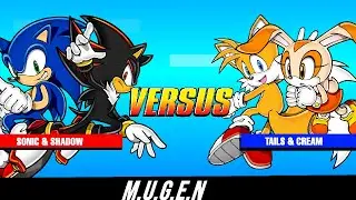 MUGEN Vs.~ Sonic and Shadow Vs. Tails and Cream