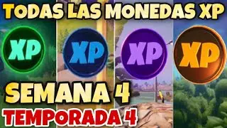 UBICACIÓN DE TODAS LAS MONEDAS XP DE LA SEMANA 4 TEMPORADA 4 DE FORTNITE | SUBIR DE NIVEL MAS RAPIDO