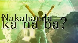 Nakahanda ka na ba?