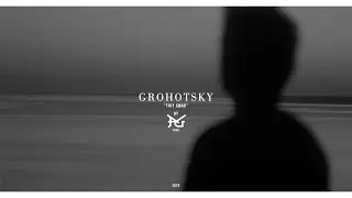 Grohotsky - Твій смак, твій стиль