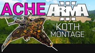 Ache - Arma 3 KOTH Montage