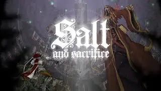Salt and Sacrifice Launch Trailer - PS4/PS5/EGS