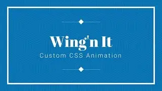 Wing'n It || Custom CSS Animations || Livestream Challenge Ep.1