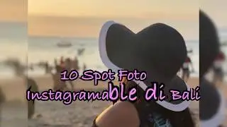 10 spot foto instagramable yg murah meriah di Bali 