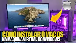 HACKINTOSH na MAQUINA VIRTUAL no Windows | Como Instalar o MacOS na Máquina Virtual (Passo a Passo)