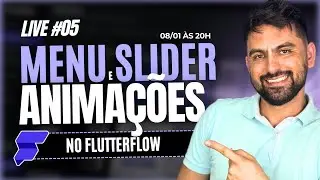 Live Aceleradora #5 | Menu Slider e Animações no Flutterflow