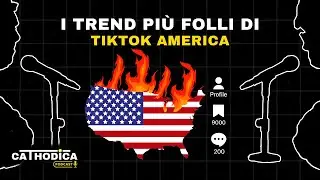 I Trend più FOLLI di Tiktok America - Cathodica Podcast