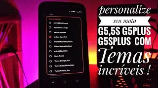 ☢️COMO USAR TEMAS NO MOTO G5/G5S/G5PLUS/G5SP ANDROID 8.0/8.1 - SEM ROOT