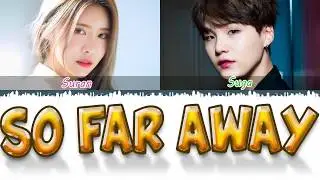 (BTS SUGA) - 'so far away (feat. SURAN)' LYRICS (Color Coded Eng/Rom/Han/가사)
