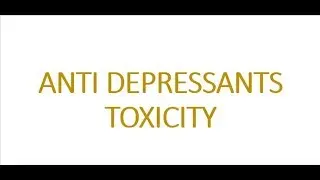 Anti depressant's toxicity