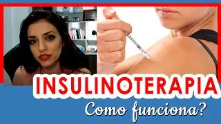 INSULINOTERAPIA | COMO FUNCIONA? 🩸
