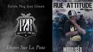 Stéréo-Neg feat Green - Entres Sur La Piste (Audio)