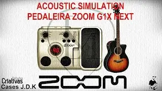 LM - Acoustic Simulation - Pedaleira Zoom G1X NEXT.