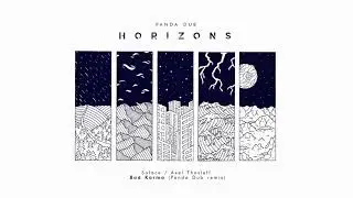 Panda Dub - Horizons - 06 - Solace - Axel Theslef - Bad Karma (Panda dub remix)