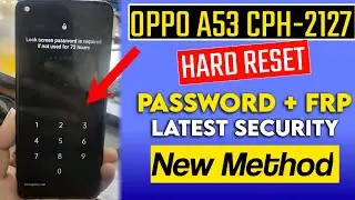 Oppo a53 Hard Reset Without Password || Oppo A53 hard reset forgot password || CPH2127 hard reset