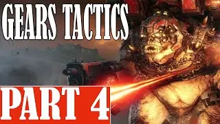 GEARS TACTICS Gameplay Walkthrough Episode 4 - No Commentary