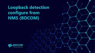 Loopback detection configures from NMS (BDCOM)