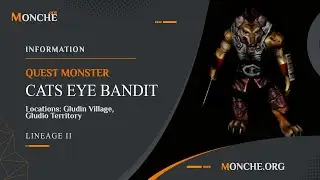Quest Monster Cat's Eye Bandit [Lineage II]