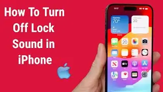 How To Turn Off Lock Sound On iPhone