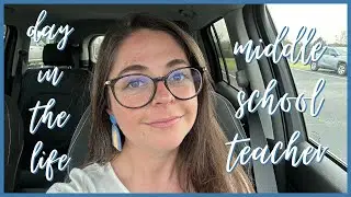 A DAY IN MY LIFE | middle school teacher