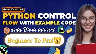 Master Control Flow in Python in Hindi: Beginner to Advanced Guide!