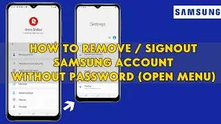 How To Remove / Sign out Samsung Account Without Password (Open Menu) -  [romshillzz]