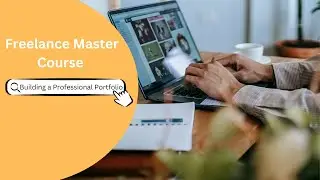 How To Build A Professional Portfolio in freelancing | Freelancing Master Class
