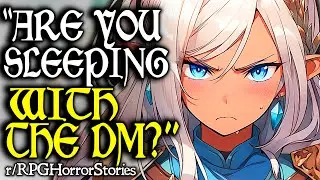 Player Accused by Bullies of Sleeping With Their DM Cousin... (+ More) | r/rpghorrorstories
