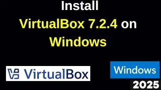 MUST WATCH! Install Oracle VirtualBox 7.2.4 + Extension Pack on Windows | Complete Setup Tutorial