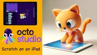 Introduction to Octostudio (Scratch on iPad)