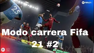 FIFA 21 MODO CARRERA METEREMOS GOLES? #2