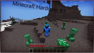 Unstoppable?! Hardcore Minecraft episode #3