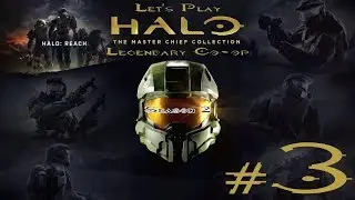 Let's Play Halo MCC Legendary Co-op Season 2 Ep. 3