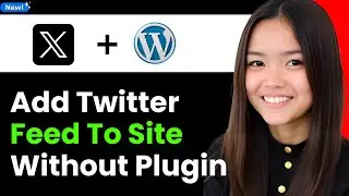 How to Add a Twitter Feed to Wordpress Site Without a Plugin 2025 (Step By Step)