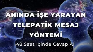 THEY WILL CONTACT YOU INSTANTLY | Send Telepathic Message