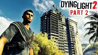 Exploring Harran in Dying Light 2 — The Best Harran Custom Maps