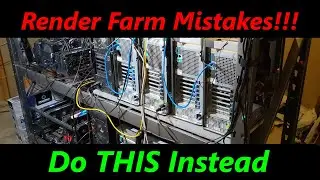 Mistakes I made building my home Render Farm | Don't Waste Time and Money like I did!