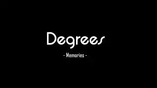 degrees° - Memories