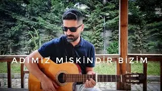 Adımız Miskindir Bizim (cover)