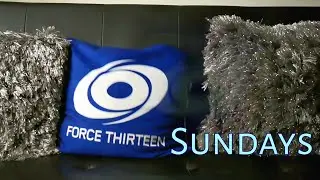 Force Thirteen Sundays - September 1, 2024