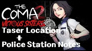 The Coma 2: Vicious Sisters Taser and Notes Location (Police Station)