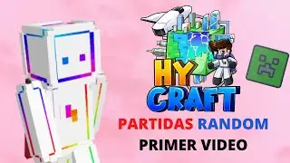 !PARTIDAS RANDOM 1R VIDEO! - Hycraft | Yormat