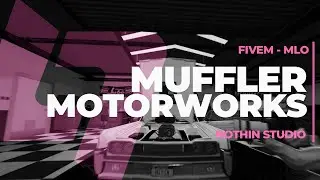 Muffler Motorworks | FIVEM MLO