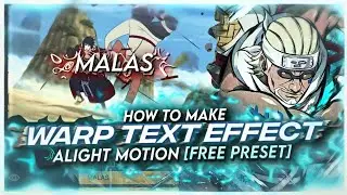HOW TO MAKE WARP TEXT EFFECT | ALIGHT MOTION [FREE PRESET]