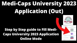 Medi-Caps University Admission 2023 Application (Started)-How to Fill Application Form Online Mode