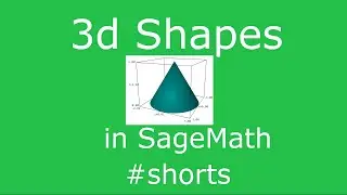 3d Shapes in SageMath #Shorts