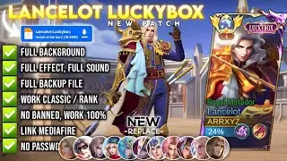 Script Skin Lancelot Luckybox Royal Matador No Password | Full Effect, Sound | Patch Terbaru